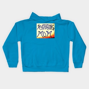 ASPIRING MOM Kids Hoodie